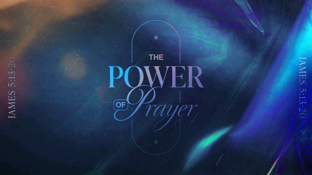 The Power of Prayer: Part 1