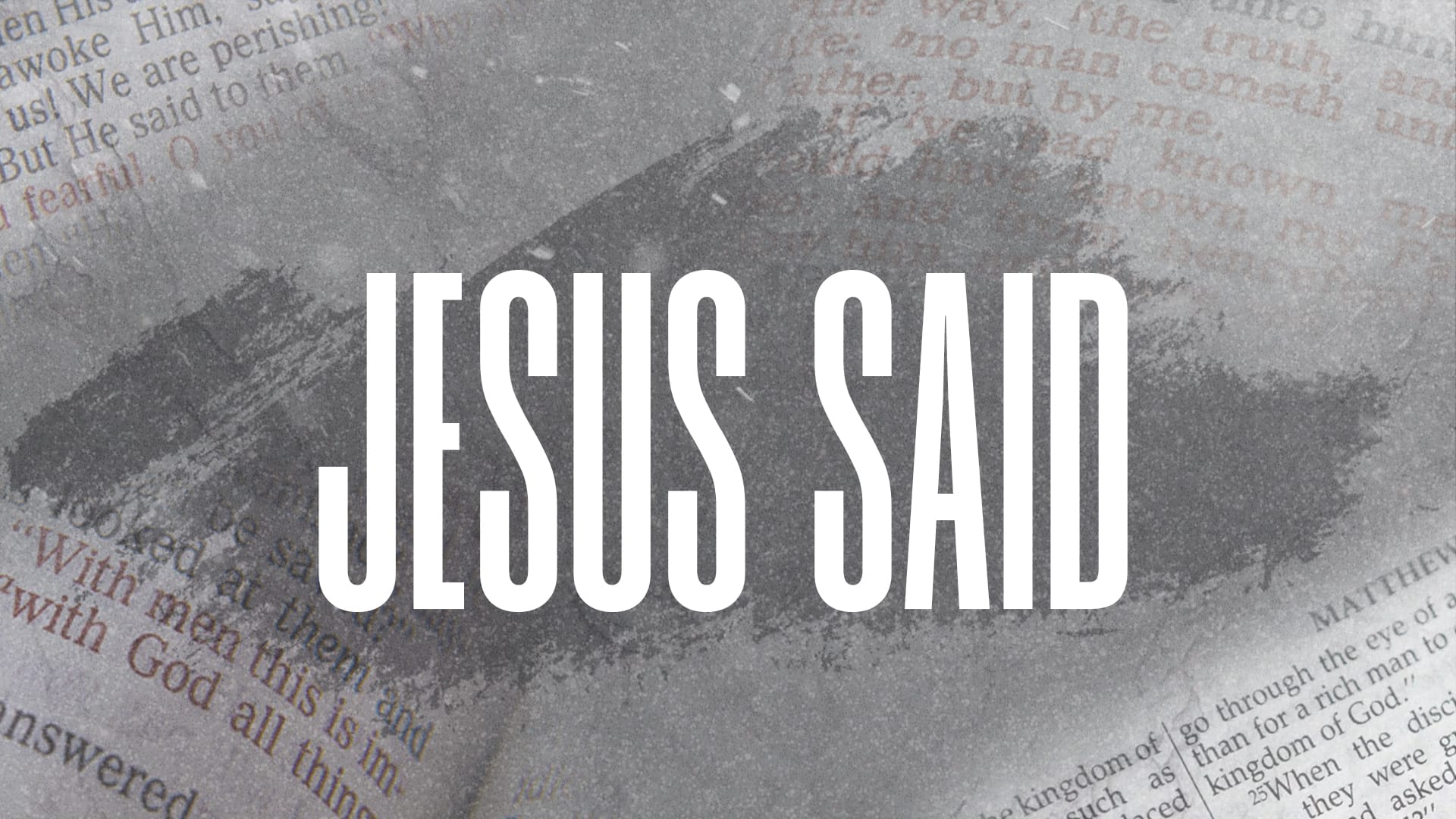 Jesus Said Part 6: You Matter