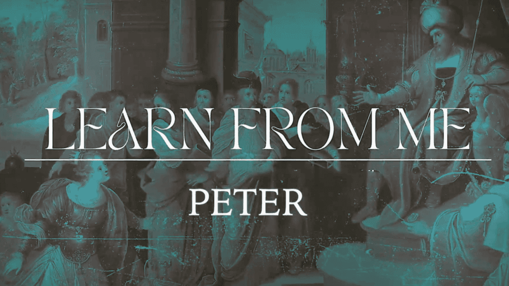Learn From Me – Peter: Part 8